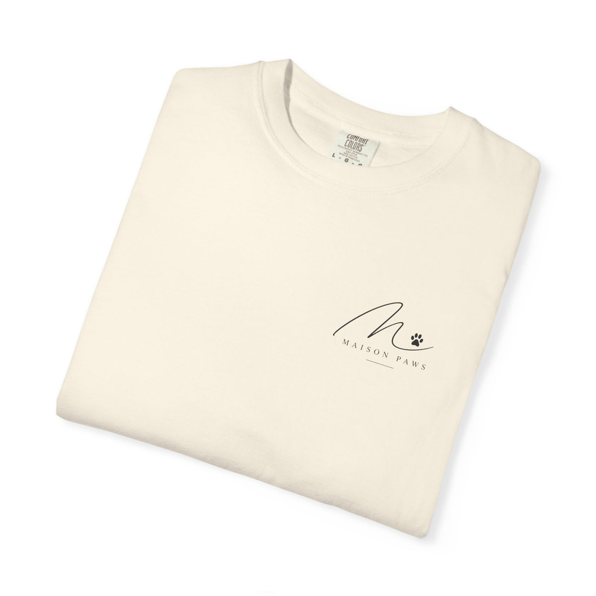 Sorry I Can't, I Have Plans With My Dog Tee in Ivory, folded with Maison Paws left-chest logo